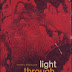 Henri Michaux, Light Through Darkness, Major Ordeals