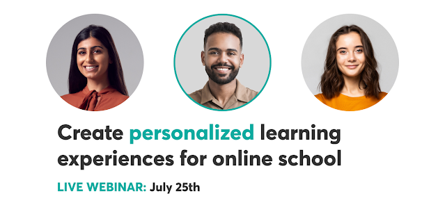 Free Webinar - Create Personalized Learning Experiences for Online Schools