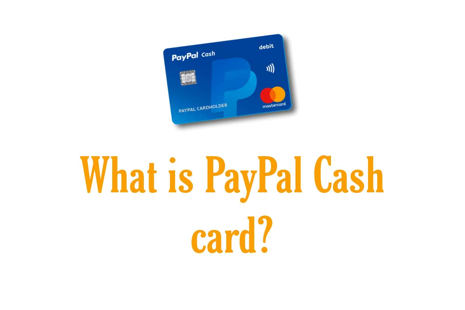 What is a PayPal Cash card?