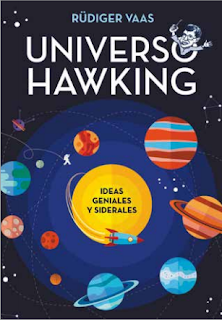 Universo Hawking. Ideas geniales y siderales de Rüdiger Vaas (Montena)