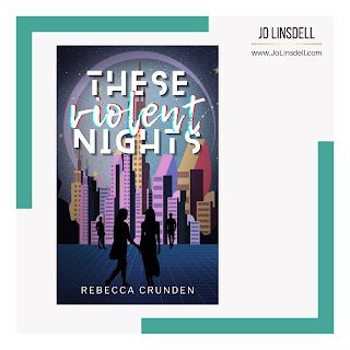 These Violent Nights by Rebecca Crunden book cover