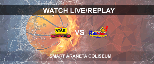 List of Replay Videos Star vs Rain or Shine June 5, 2017 @ Smart Araneta Coliseum