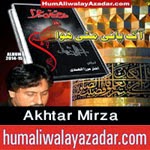 http://www.humaliwalayazadar.com/2014/10/akhtar-mirza-nohay-2015.html