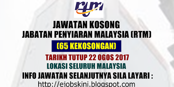 Jawatan Kosong Jabatan Penyiaran Malaysia (RTM) - 22 Ogos 2017