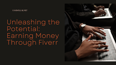 Unleashing the Potential: Earning Money Through Fiverr