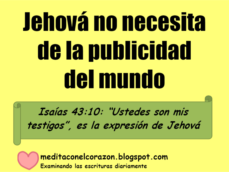 Medita Con El Corazón Isaías 4310 Nos Recuerda Jehová No