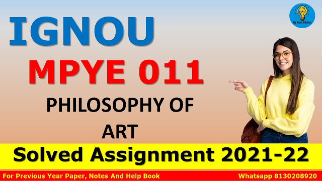 MPYE 011 PHILOSOPHY OF ART Solved Assignment 2021-22