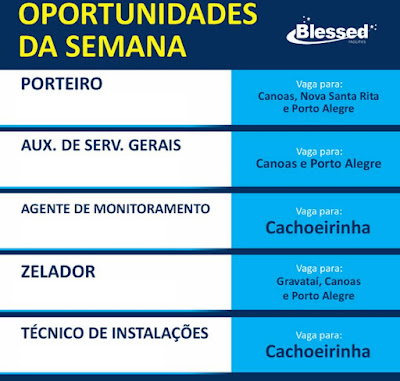 Blessed abre vagas para Porteiros, Serviços Gerais e outros em Porto Alegre e região metropolitana