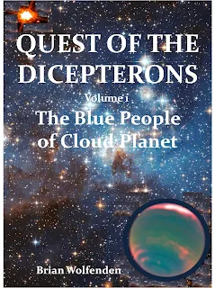 The Quest of the Dicepterons Volume 1 - The Blue People of Cloud Planet a science fiction novel book marketing by Brian Wolfenden