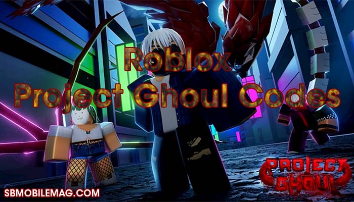 Roblox Project Ghoul Codes Free 2021 June Sb Mobile Mag - how to redeem codes on roblox mobile