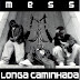 Mess - Longa Caminhada