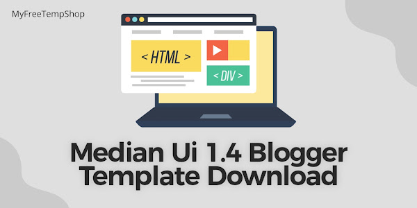 Median Ui 1.6 Blogger Template - Download Median Ui 1.6