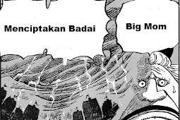 Bagaimana Big Mom Dapat Mengendalikan Cuaca? Apakah Big Mom Juga Mempunyai 2 Kekuatan Devil Fruit? Ini Klarifikasi Kami [Chapter 843+]