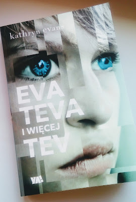 "Eva, Teva i więcej Tev" Kathryn Evans