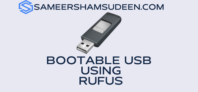 Make Bootable USB By Downloading Rufus