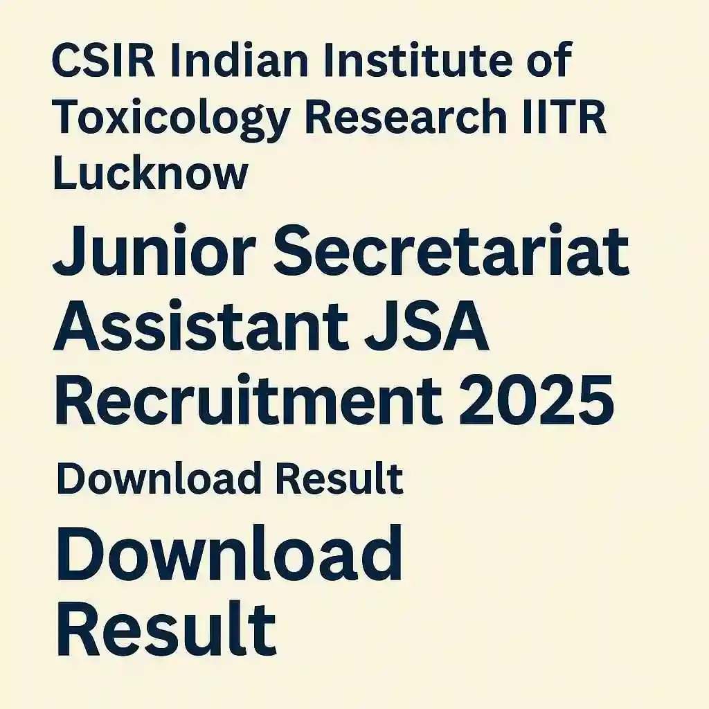 CSIR JSA Recruitment 2025  DOWNLOAD RESULT