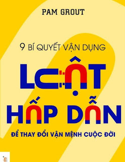 9 Bí quyết vận dụng luật hấp dẫn để thay đổi vận mệnh cuộc đời