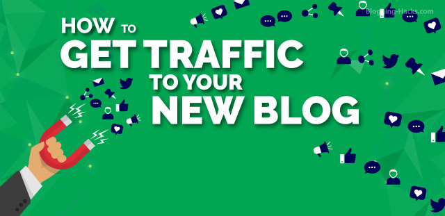 How to Get Traffic to Your New Blog