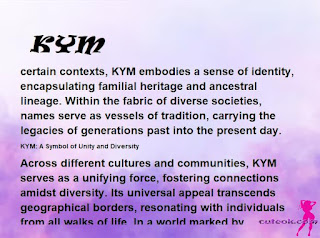 ▷ meaning of the name KYM