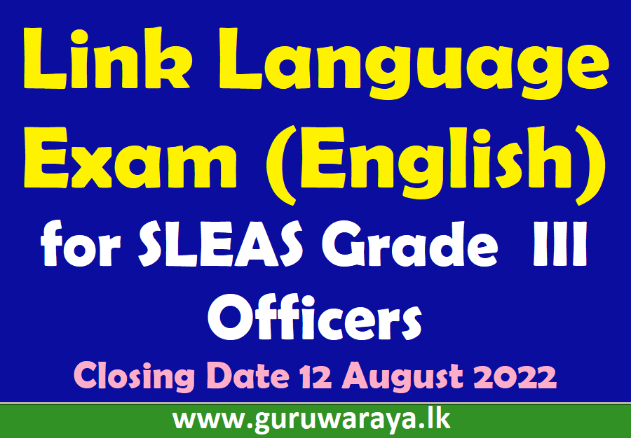 Link Language Exam for SLEAS III Officers  2022