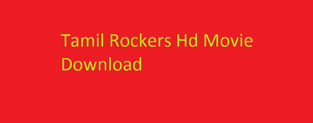 Tamilrockers- Hd action and Tamil movie download