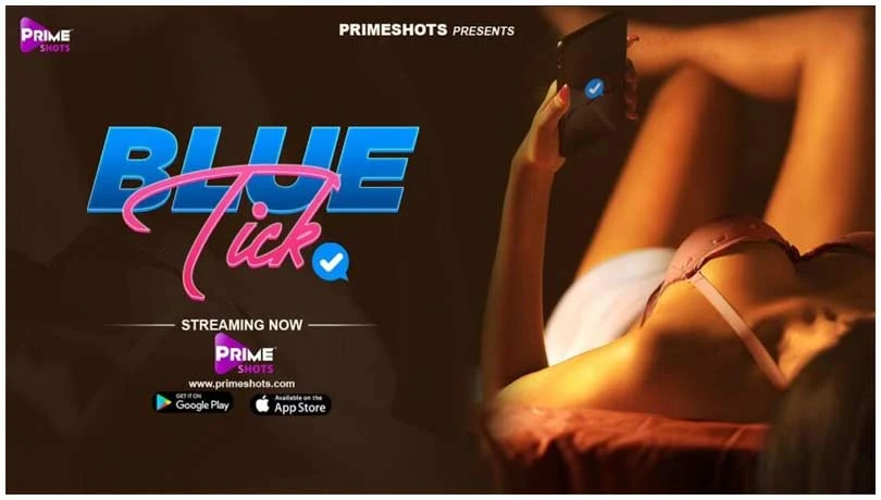 Blue Tick 2021 (PrimeShots) Web Series Story, Cast & Wkipedia