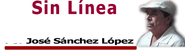 SIN LÍNEA/// CORRUPTO, CÍNICO, FALSARIO Y BRIBÓN DE TIEMPO COMPLETO/// José Sánchez López