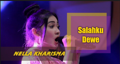  Untuk yang selalu menantikan lagu terbaru dari Nella Kharisma Lagu Mp3 Salahku Dewe - Nella Kharisma Terbaru