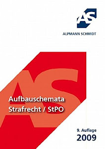 Aufbauschemata, Straftrecht / StPO