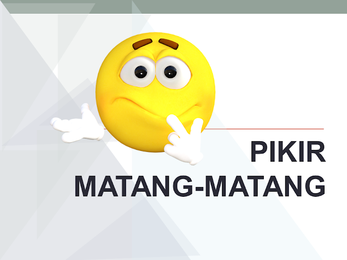 Pikirkan Matang-matang