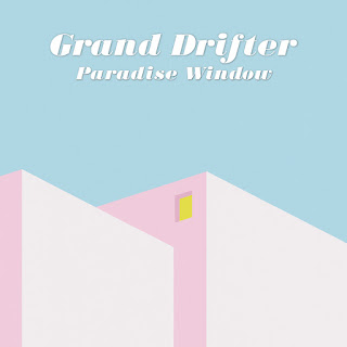 Grand Drifter - Paradise Window (Subjangle)