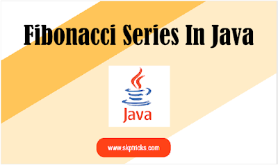 Fibonacci Series in Java