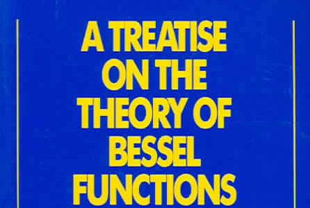  Treatise on the theory of Bessel functions by Watson G.N