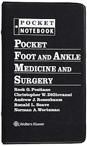 Pocket Foot and Ankle Medicine and Surgery (Pocket Notebook Series)