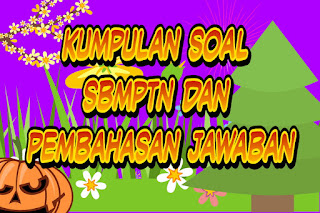 Kumpulan soal sbmptn dan pembahasan jawaban