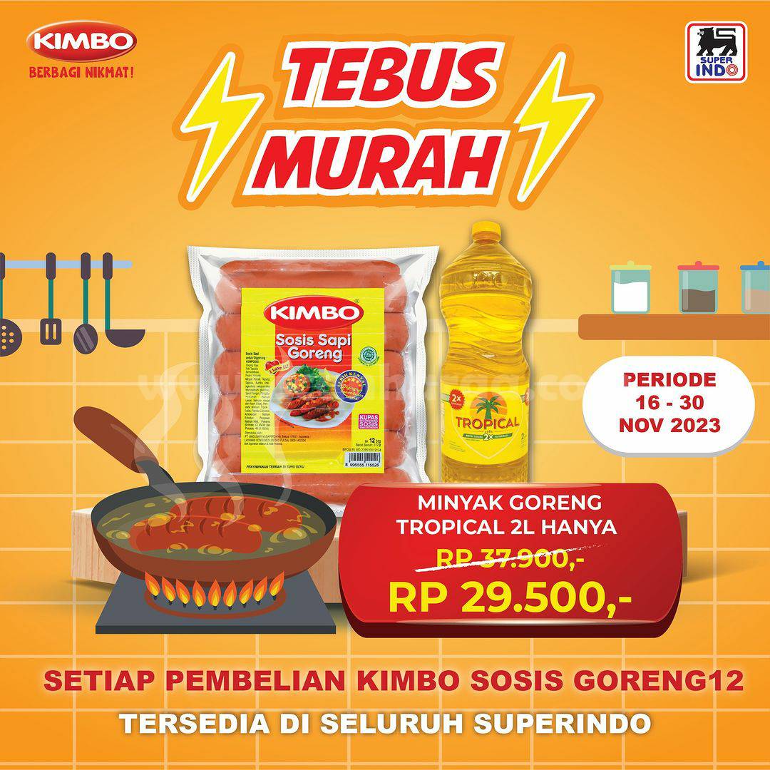 Promo Superindo Tebus Murah Periode 16 - 30 November 2023