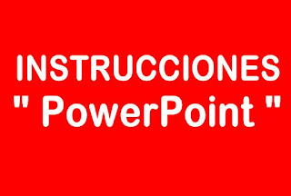 https://dl.dropboxusercontent.com/u/105674041/Educaci%C3%B3n%20Permanente/INFORM%C3%81TICA/TIC/INSTRUCCIONES%20POWERPOINT.pdf