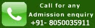 For any admission assistance enquiry please call.