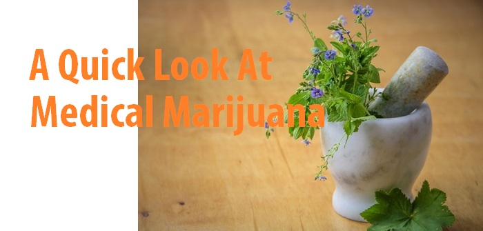 Medical marijuana quick look