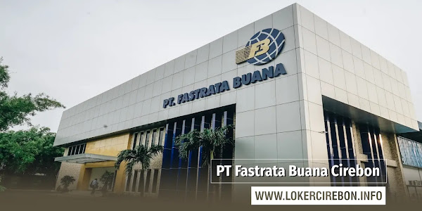 Lowongan Kerja PT. Fastrata Distribusi Indonesia