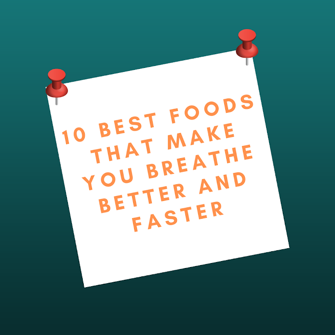 10 Best Foods That Make You Breathe Better And Faster