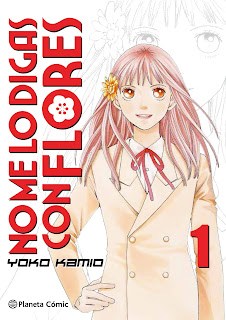 "No me lo digas con flores #1" edición Kanzenban de Yoko Kamio - Planeta Comics