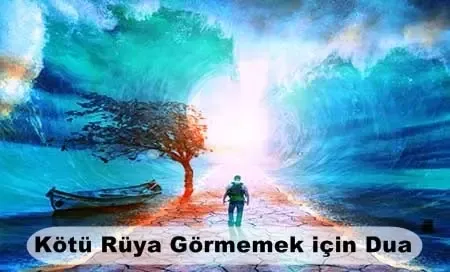 Kötü Rüya Görmemek İçin Dua