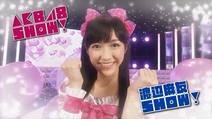 [Sub] Watanabe Mayu SHOW! - AKB48 SHOW! Ep043