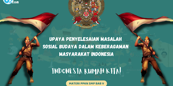 Upaya Penyelesaian Masalah Sosial Budaya dalam Keberagaman Masyarakat Indonesia