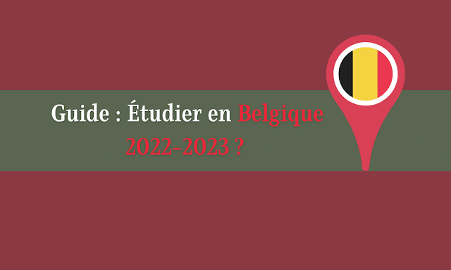 Guide : Étudier en Belgique 2022-2023