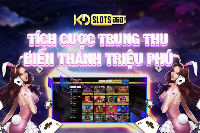  NHÂN DỊP TRUNG THU - KDSLOTS TIẾP TỤC CHO RA MẮT ƯU ĐÃI KHỦNG