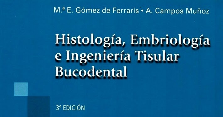 Peru Portal Odontologico Histologia Embriologia E Ingenieria