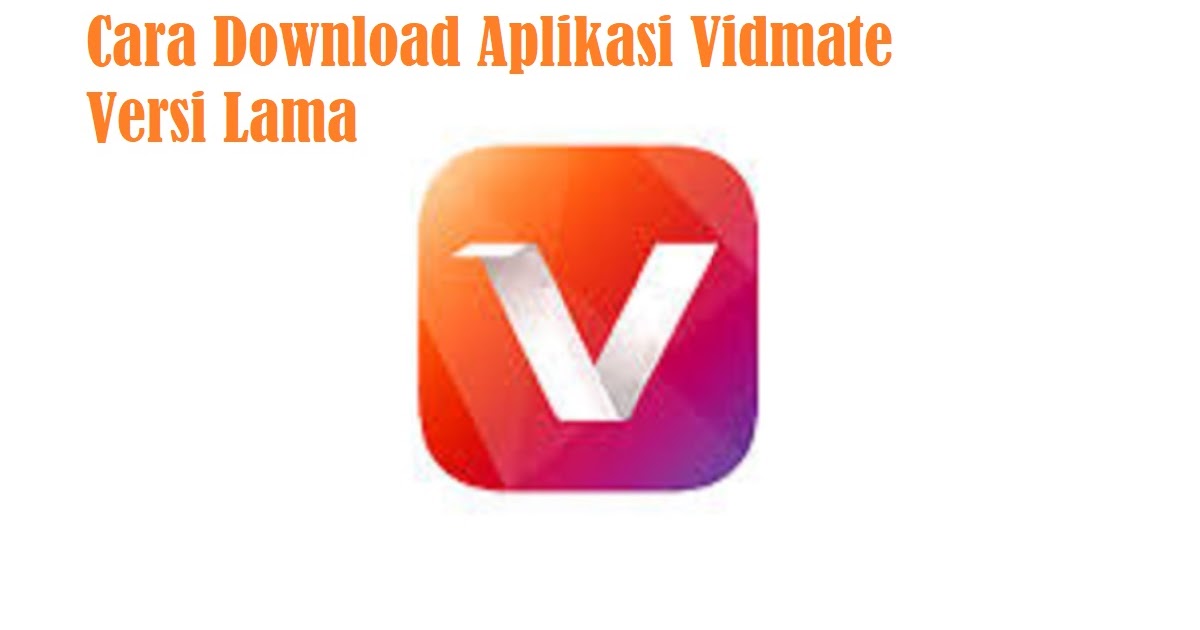 Cara Download Aplikasi Vidmate Versi Lama 2021 Cara1001