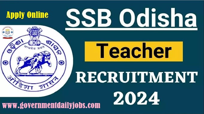 SSB ODISHA TEACHER RECRUITMENT 2024: APPLY ONLINE FOR 2064 TGT POSTS